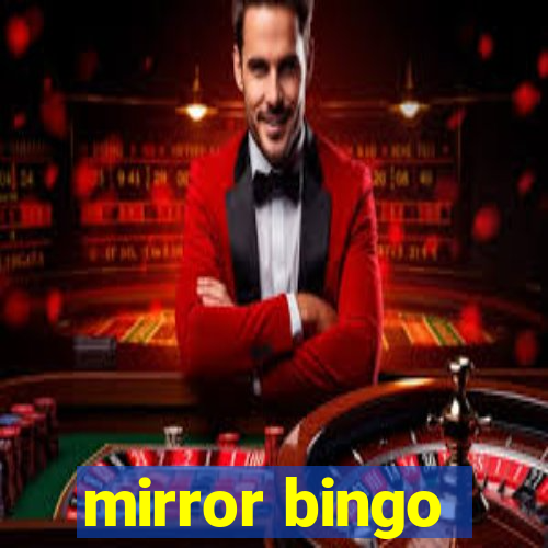 mirror bingo